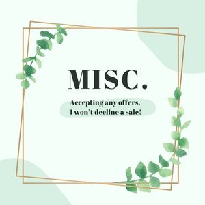 Miscellaneous items below!